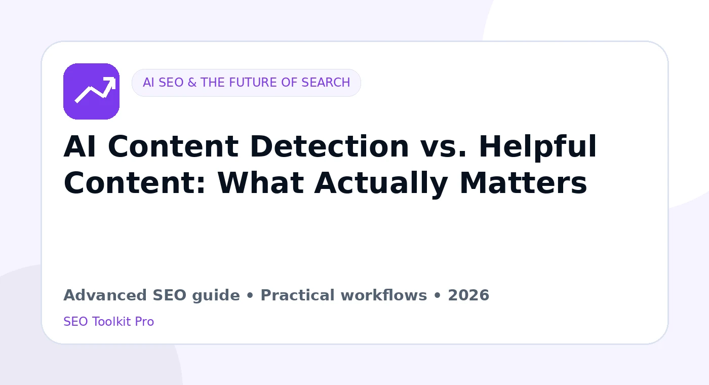 AI Innhold Detection vs. Helpful Innhold: What Actually Matters