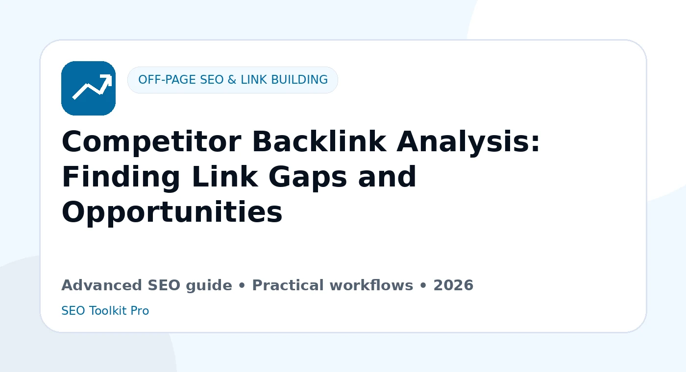 Competitor Backlink Analysis: Finding Link Gaps and Opportunities