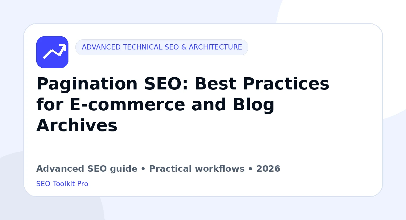 Pagination SEO: Best Practices for E-commerce and Blogg Archives