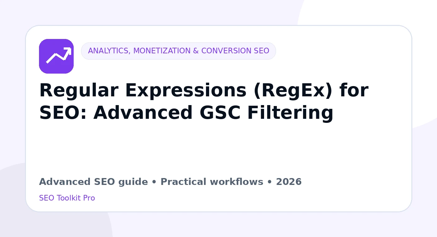 Regular Expressions (RegEx) for SEO: Advanced GSC Filtering
